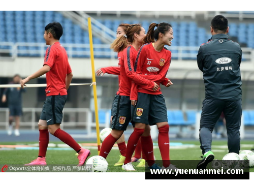 AG旗舰厅女足国家队备战奥运会，教练组调整阵容迎接挑战